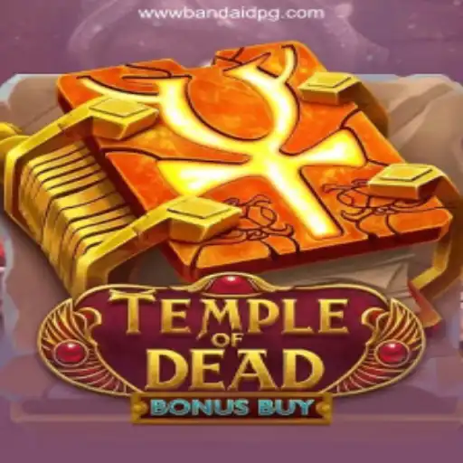 Exploring the Thrills of TempleofDeadBonusBuy: A Must-Play Game at BANDAIDPG.COM